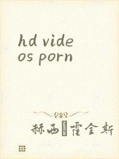 hd videos porn