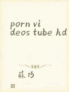porn videos tube hd
