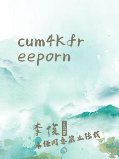 cum4kfreeporn