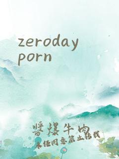 zerodayporn