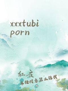 xxxtubiporn