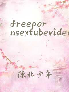 freepornsextubevideosxnxxcom