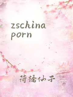 zschinaporn