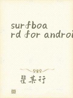 surfboard for android