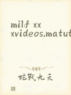 milf xxxvideos,matuteporntube,f