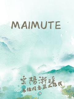 MAIMUTE