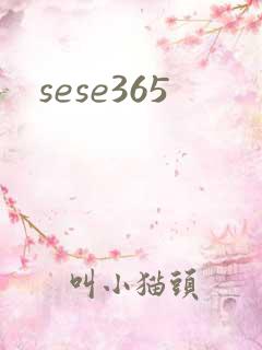 sese365