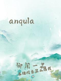 anqula
