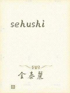 sehushi
