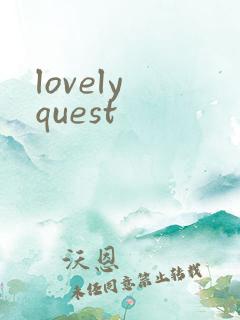 lovely quest