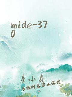 mide-370