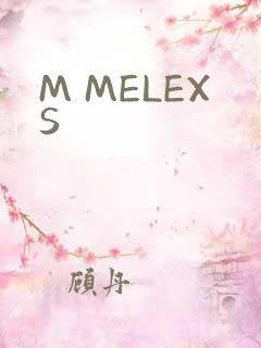 M MELEXS