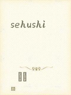 sehushi
