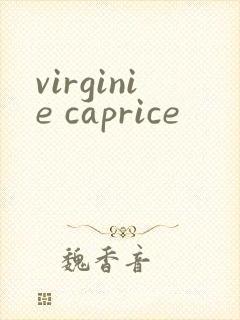 virginie caprice