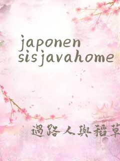 japonensisjavahome