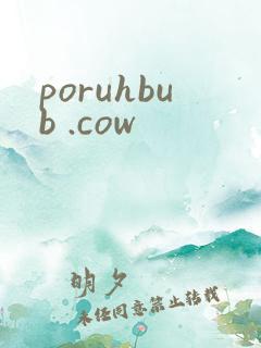 poruhbub .cow