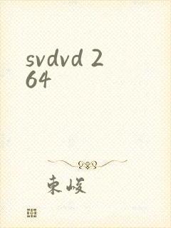 svdvd 264