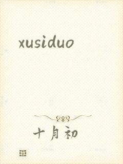 xusiduo