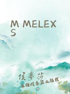 M MELEXS