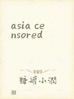 asia censored