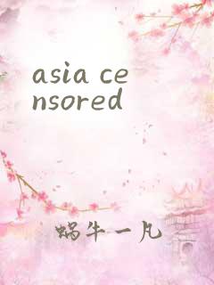 asia censored