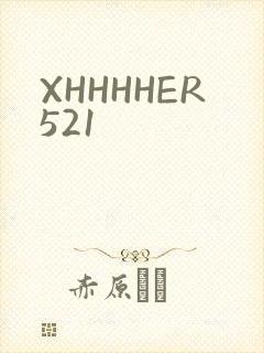XHHHHER521