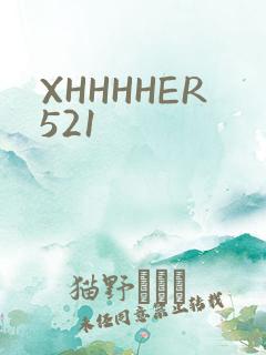 XHHHHER521