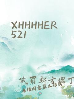 XHHHHER521