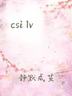 csi lv
