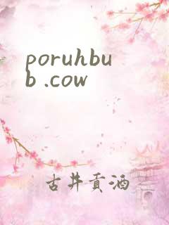 poruhbub .cow
