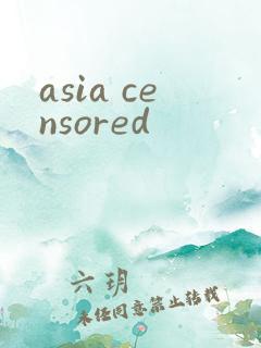 asia censored
