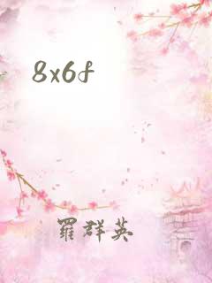 8x6f