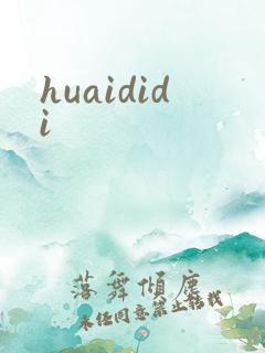 huaididi