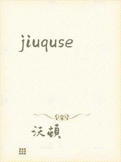 jiuquse