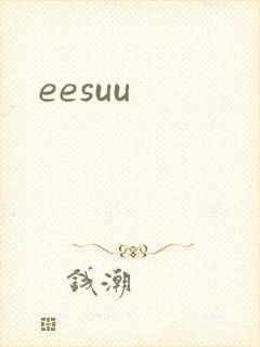 eesuu