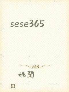 sese365