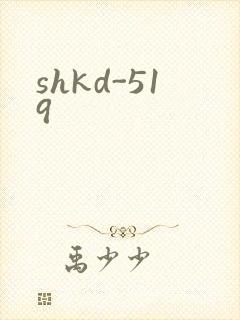shkd-519