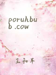 poruhbub .cow