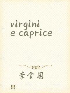 virginie caprice