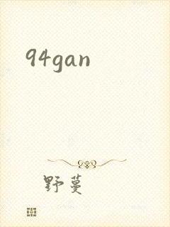 94gan