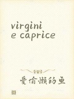 virginie caprice