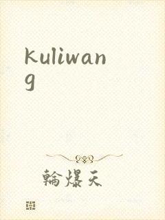 kuliwang