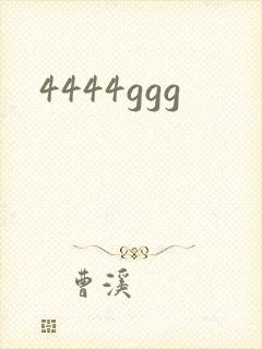 4444ggg