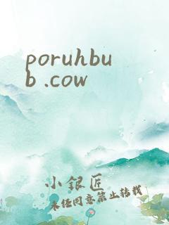 poruhbub .cow