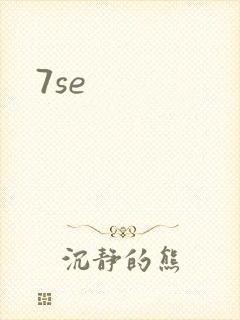 7se