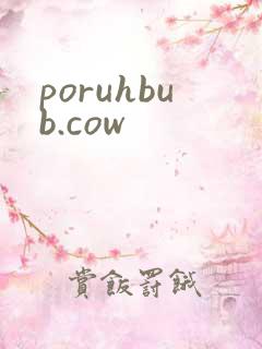 poruhbub.cow