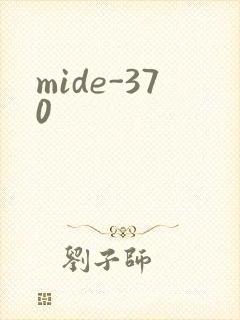 mide-370