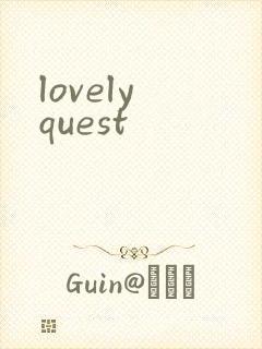 lovely quest
