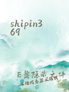 shipin369