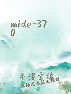 mide-370